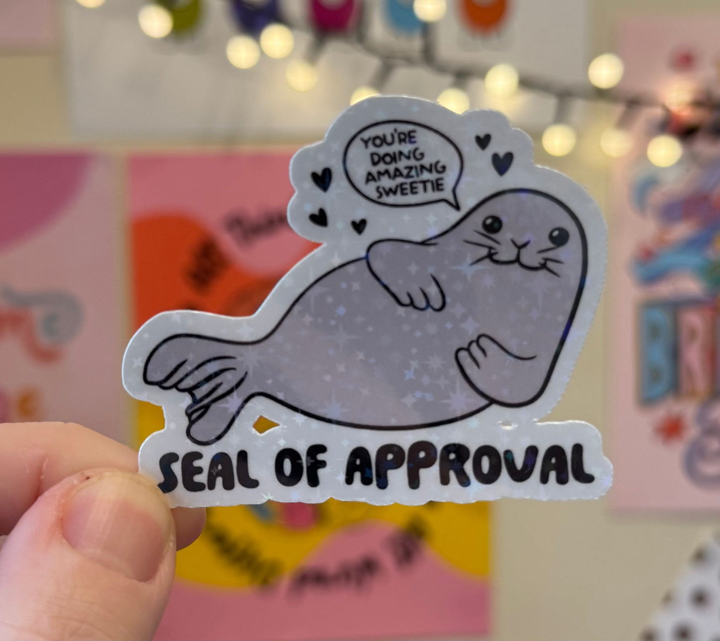 “You doing amazing sweetie!” Seal of approval Holographic Sticker (A)