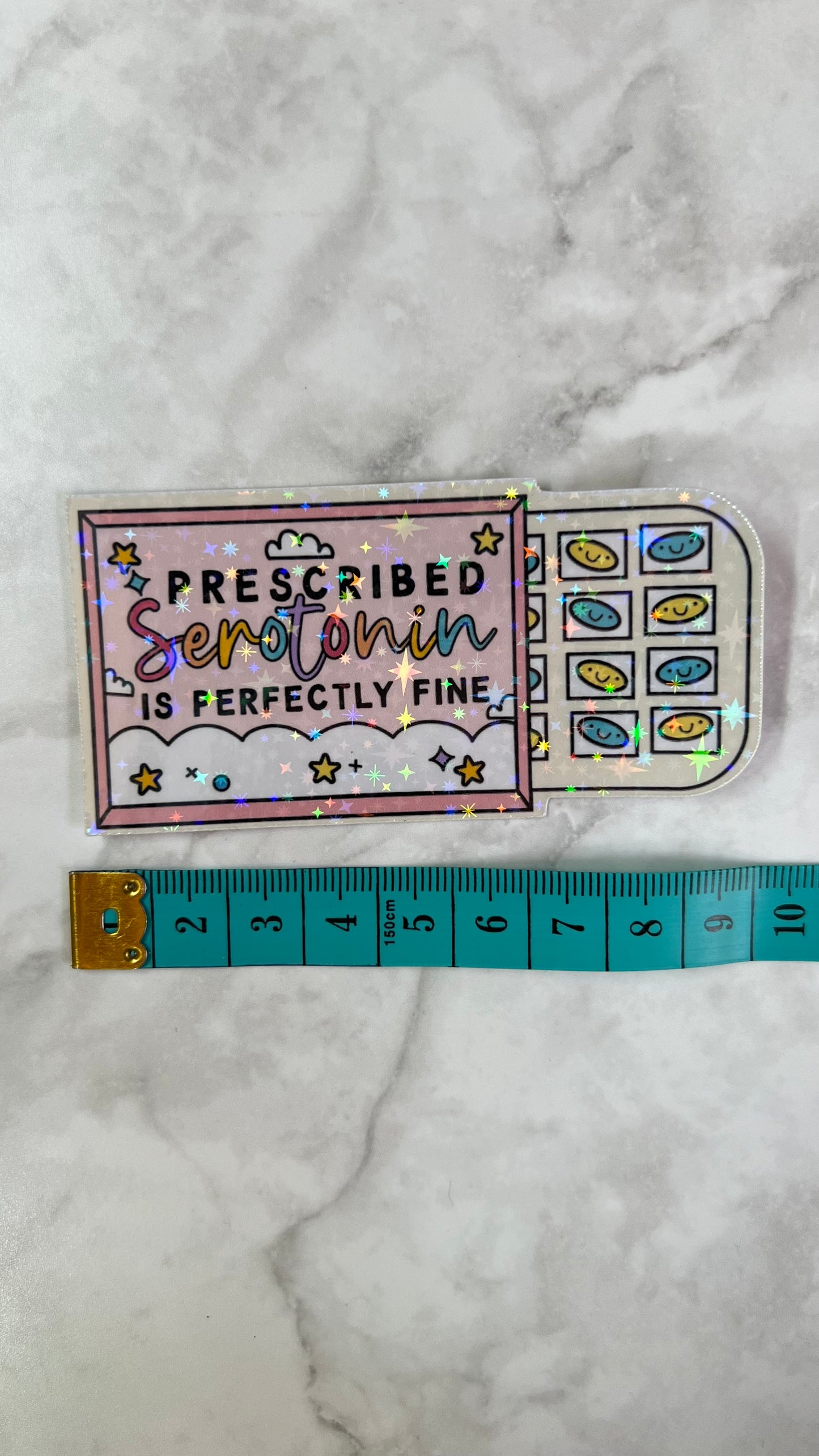 “Prescribed serotonin is perfectly fine” mental health holographic sticker