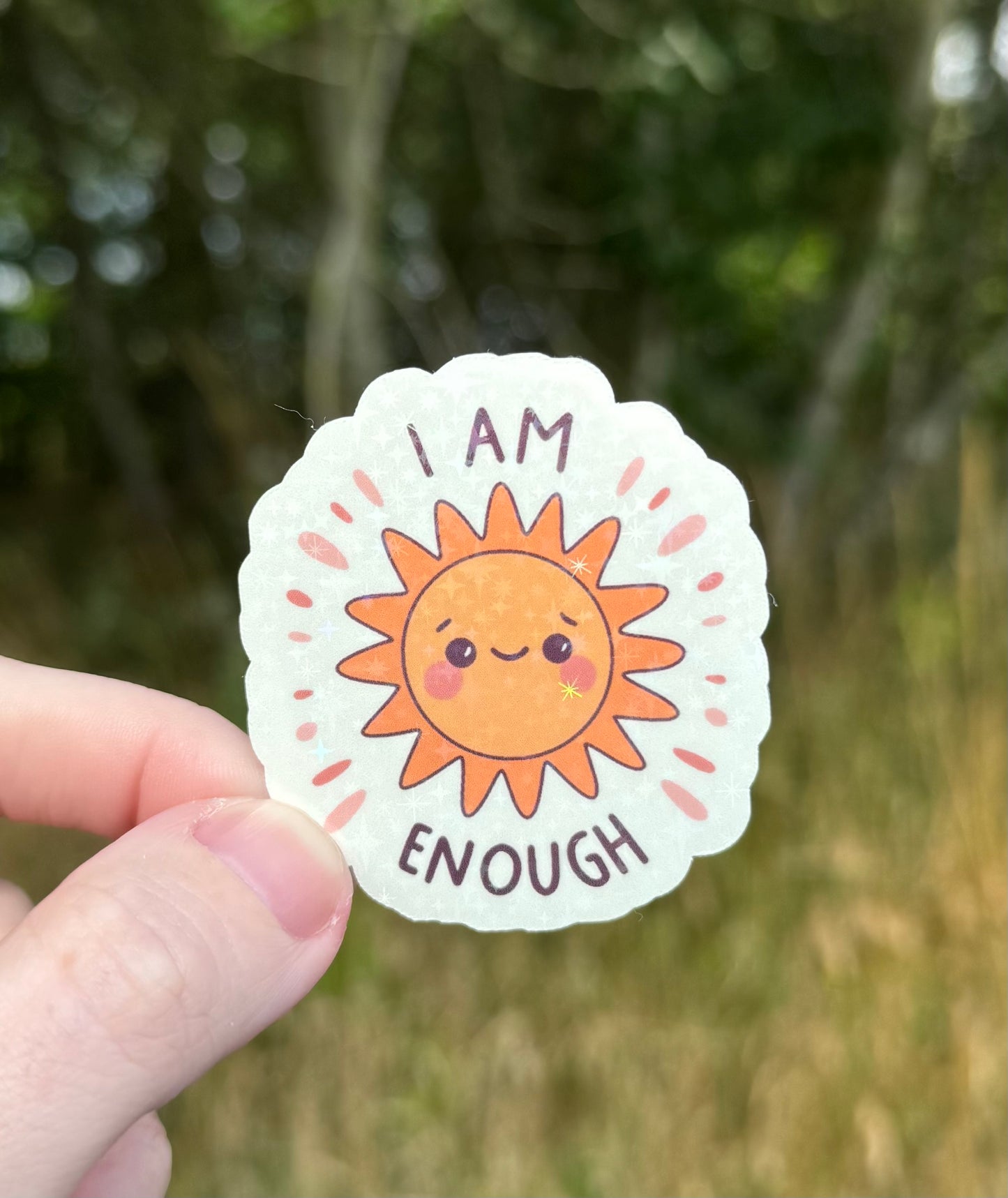I am enough smiling sun Holographic Sticker