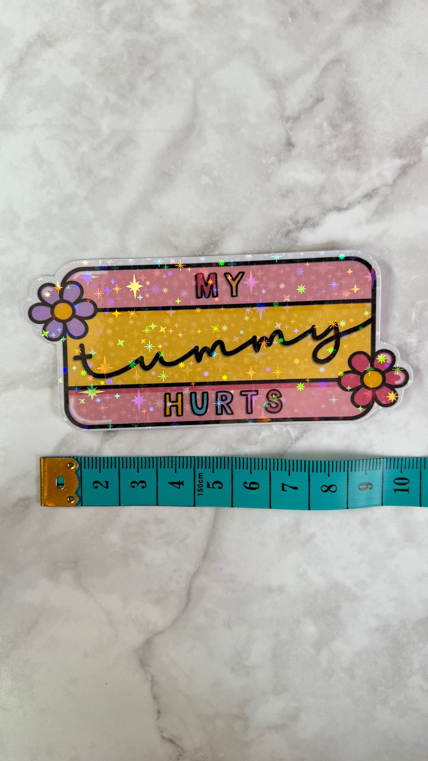 “My tummy hurts” IBD/IBS/gastroparises holographic sticker