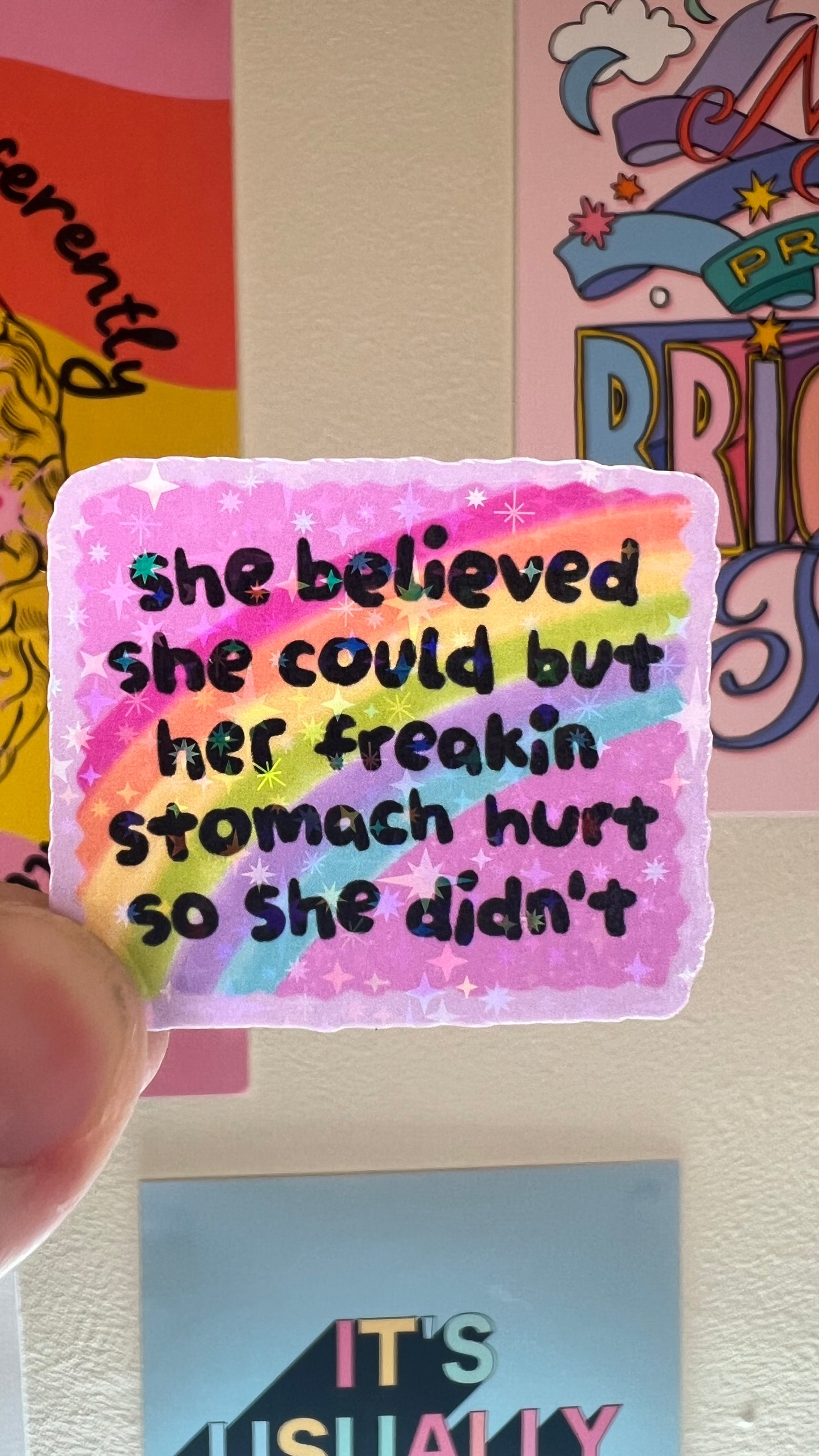 Believed she colour but her freaking stomach hurt so she didn’t Holographic Sticker. Funny IBD IBS gastroparises tubie sticker