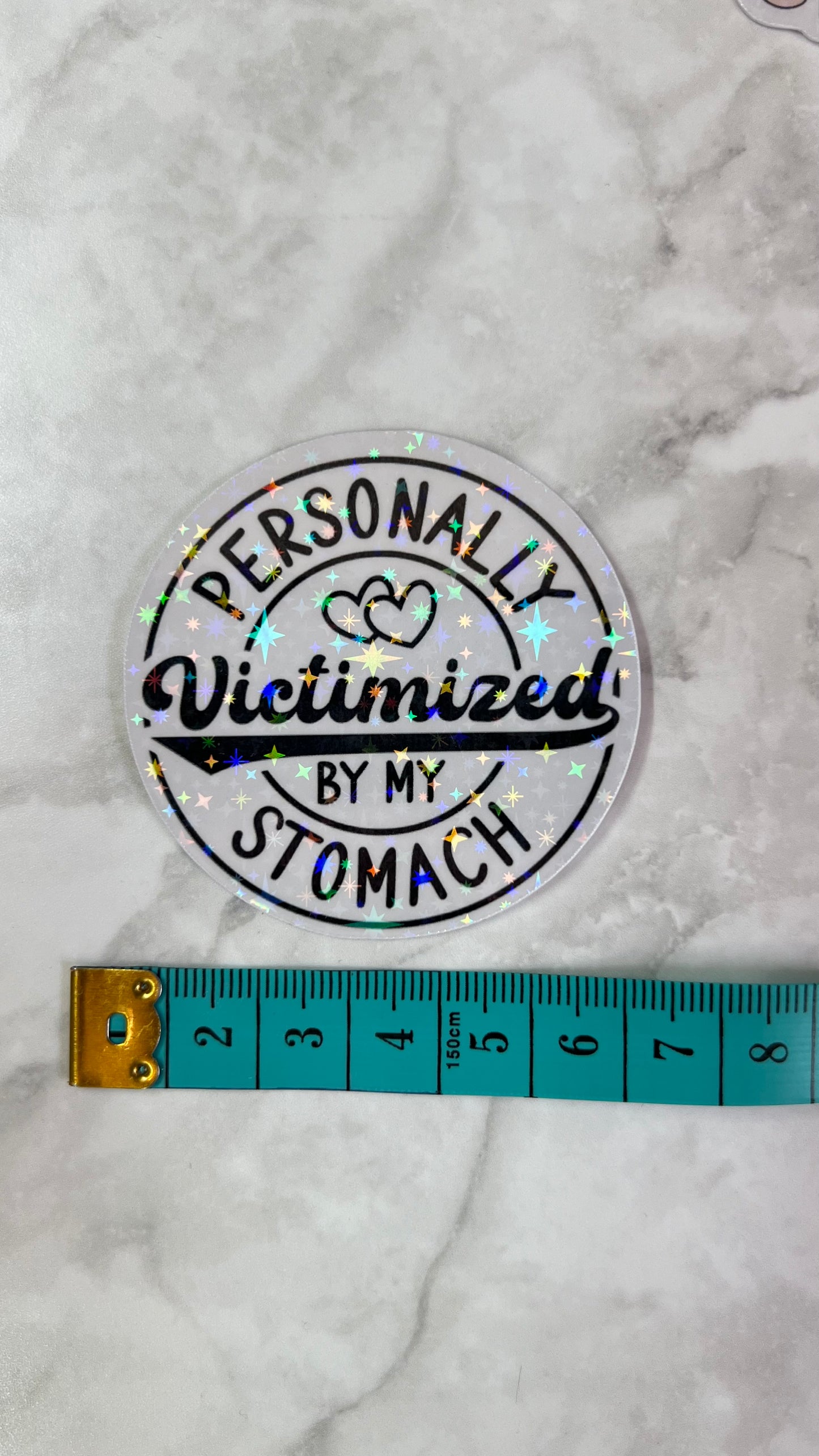 personally victimized by my stomach holographic sticker