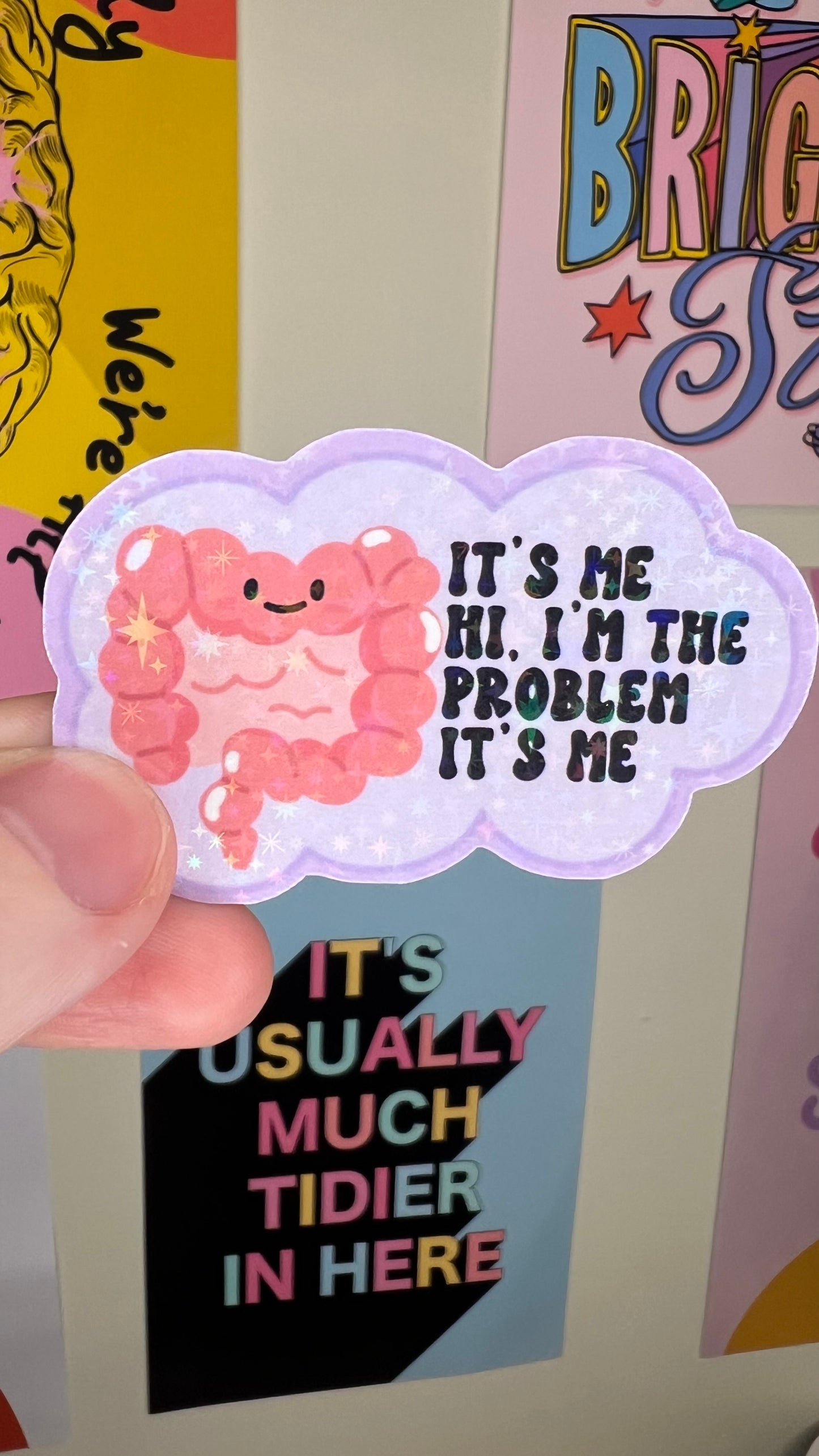 It’s me hi I’m the problem it’s me Holographic Sticker funny Tubie ibs ibd sticker
