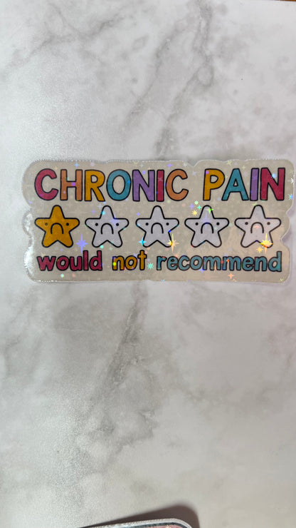 “Chronic pain 1 star would not recommend” funny chronic pain holographic sticker