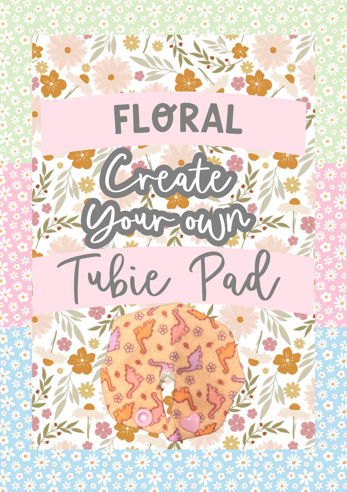 Create Your Own tubie pads pink & florals