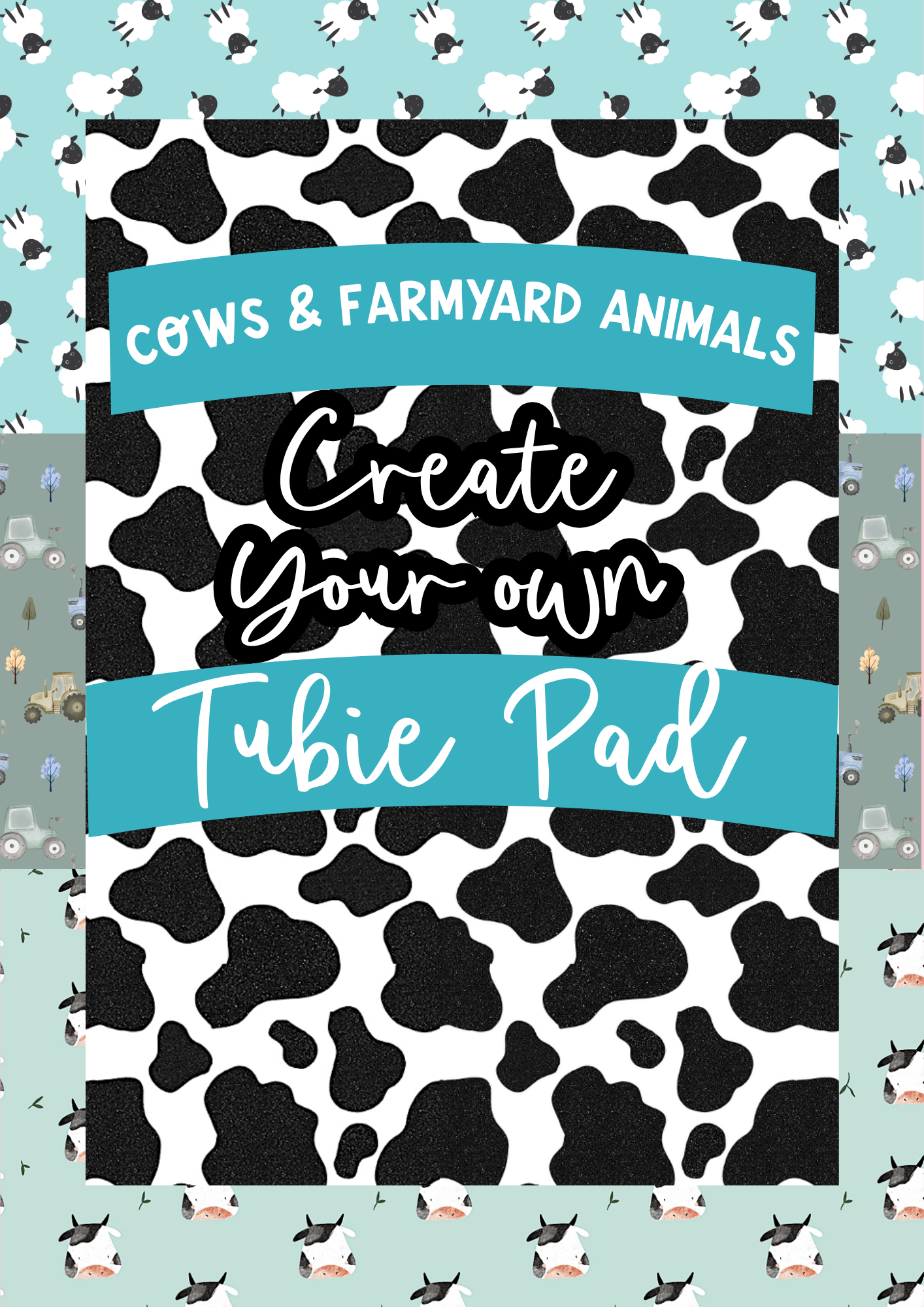 Create Your Own tubie pads Cows & Farmyard / farm animals