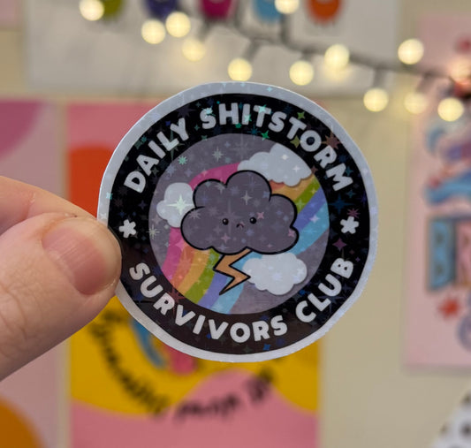 “Daily sh*tshow survivor club” Holographic Sticker