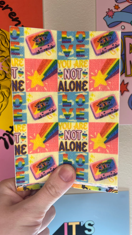 You are not alone LGBT Pride and love Tubie tape