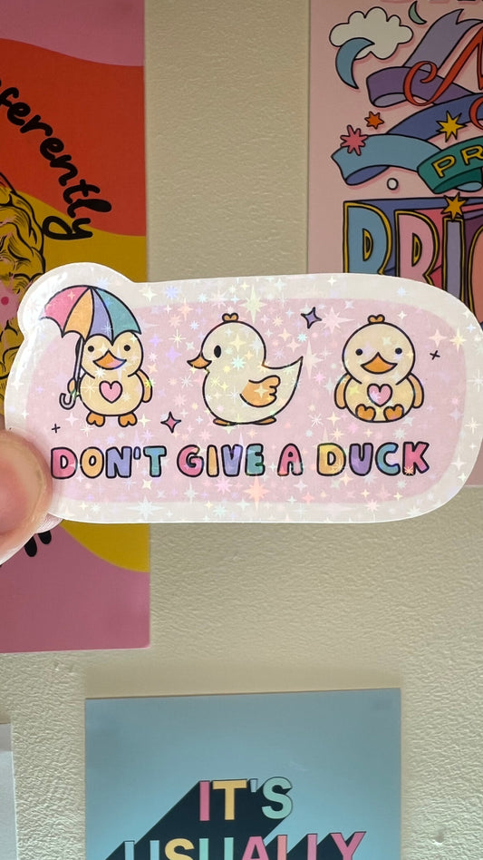 Don’t give a duck Holographic Sticker