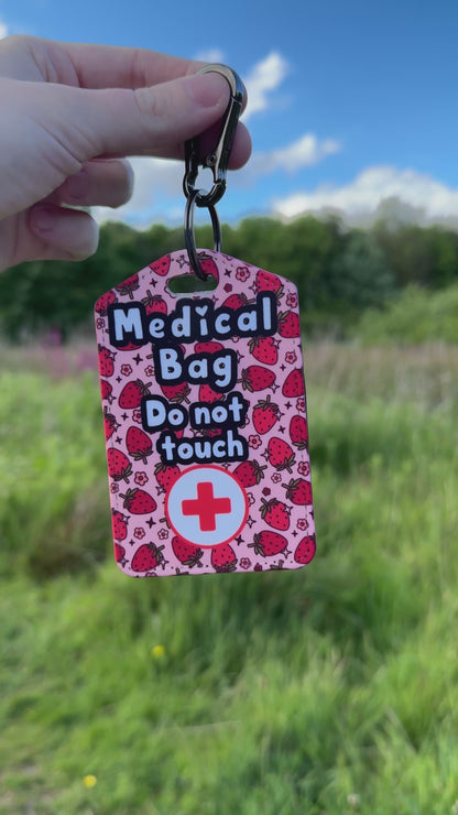 Medical bag tag “medical bag do not touch”  strawberry’s priny